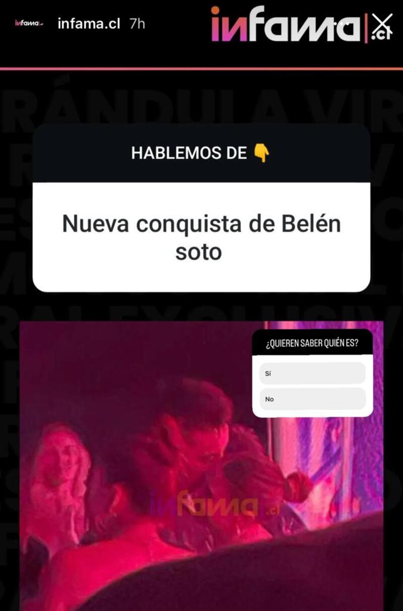 Puede ser un simple baile entre dos amigos o el coqueteo de una noche entre dos personas que se conocen en un centro nocturno y deciden bailar al ritmo de su canción favorita. Música que resuena fuerte en los parlantes y obliga a acercar sus rostros y rosar sus mejillas, para poder tener una conversación mientras danzan. 
Eso es, ni más ni menos, lo que se alcanza a apreciar de una rojiza foto de Belén Soto junto a un hombre que le habla al oído. Imagen que fue dada a conocer por el medio de Instagram Infama, junto a la leyenda “Nueva conquista de Belén Soto”. 
Además, agregaron la pregunta “¿quieren saber quién es?, dando a entender que tendrían mayor información del supuesto affaire y que no sería solo un encuentro casual de una noche. 
Incluso, la información había sido anunciada días antes, donde el portal que acostumbra a lanzar bombazos respecto a la vida de los famosos, habían preguntado a sus seguidores si querían saber del nuevo romance de la actriz, lo que indicaría que el corazón de la escritora e influencer estaría sanando tras la separación.