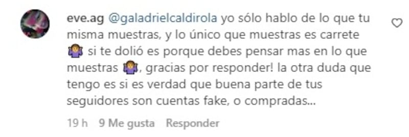 Gala Caldirola respondió con molestia a las críticas de una de sus seguidoras.